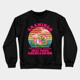 Gramingo Flamingo Like A Normal Grandma Only More Awesome Crewneck Sweatshirt